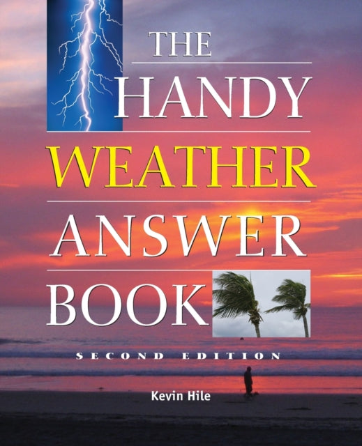Book cover of: Handy Weather Answer Book. By: Kevin Hile