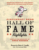 Book cover of: Cincinnati Reds Hall of Fame Highlights. By: Greg Rhodes, Gregory L. Rhodes