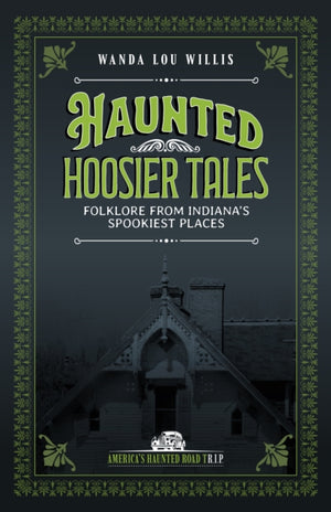 Haunted Hoosier Tales
