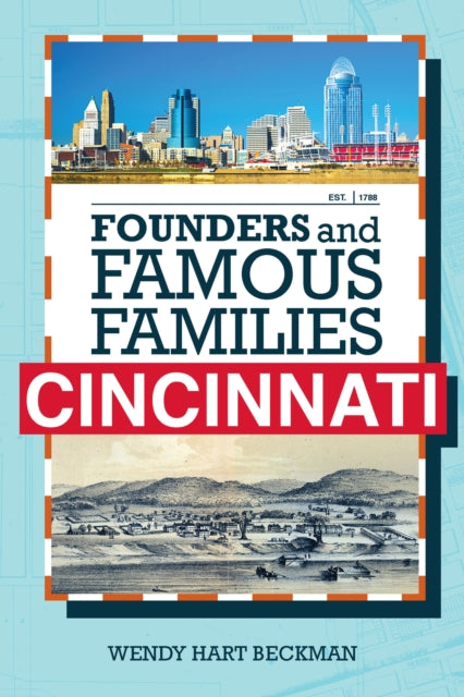 Book cover of: Founders and Famous Families of Cincinnati. By: Wendy Hart Beckman