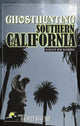 Book cover of: Ghosthunting Southern California. By: Sally Richards