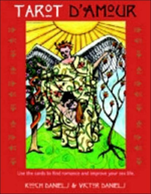 Book cover of: Tarot D'Amour. By: Kooch Daniels