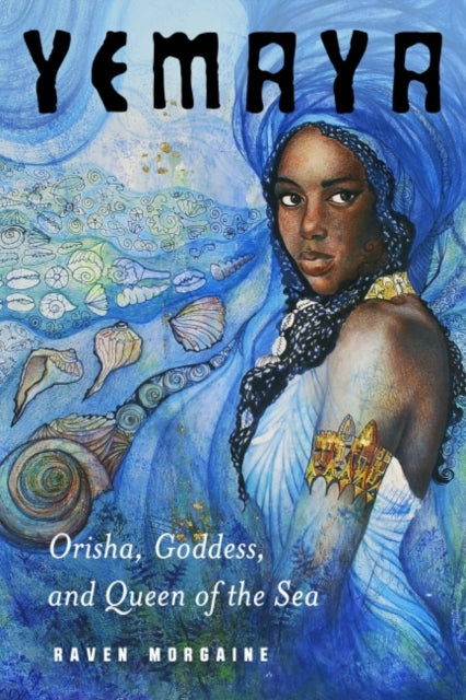 Book cover of: Yemaya. By: Raven Morgaine