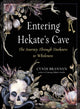 Book cover of: Entering Hekate's Cave. By: Cyndi Brannen