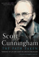 Book cover of: Scott Cunningham - the Path Taken. By: Christine Cunningham Ashworth