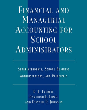 Financial and Managerial Accounting for School Administrators