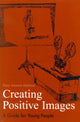 Book cover of: Creating Positive Images. By: Patsy Johnson Hallman