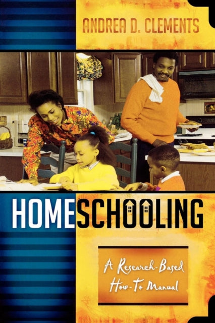 Book cover of: Homeschooling. By: Andrea D. Clements