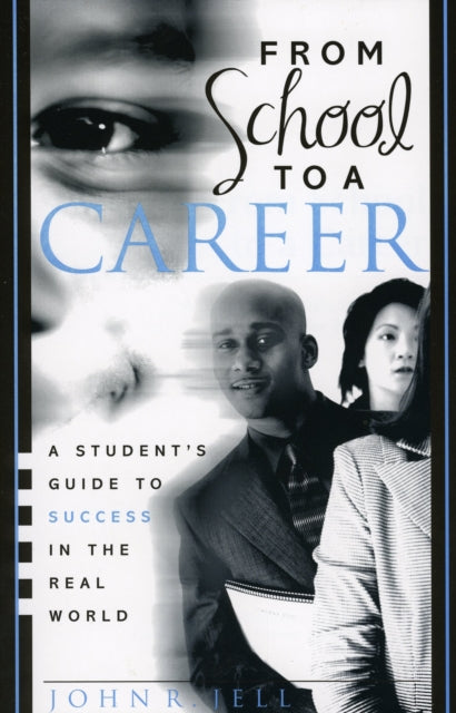 Book cover of: From School to a Career. By: John R. Jell