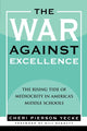Book cover of: War Against Excellence. By: Yecke Cheri Pierson