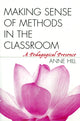 Book cover of: Making Sense of Methods in the Classroom
