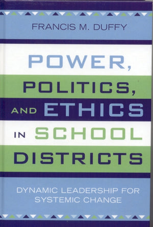 Power, Politics, and Ethics in School Districts