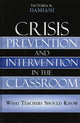Book cover of: Crisis Prevention and Intervention in the Classroom