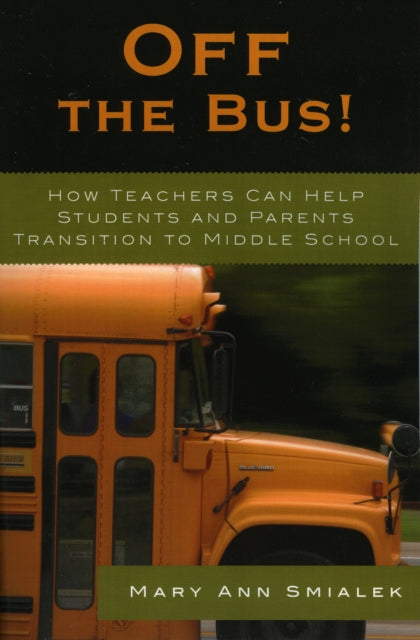 Book cover of: Off the Bus!. By: Mary Ann Smialek