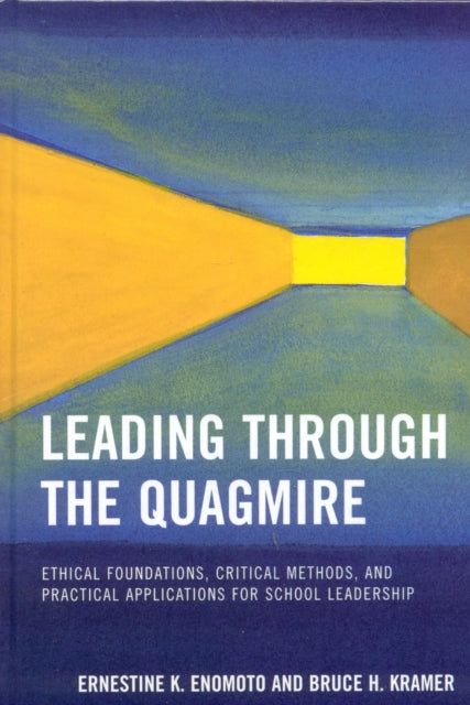 Book cover of: Leading Through the Quagmire. By: Ernestine Enomoto