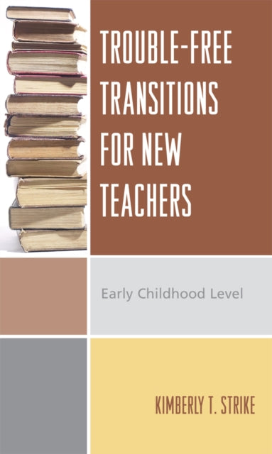 Trouble-Free Transitions for New Teachers