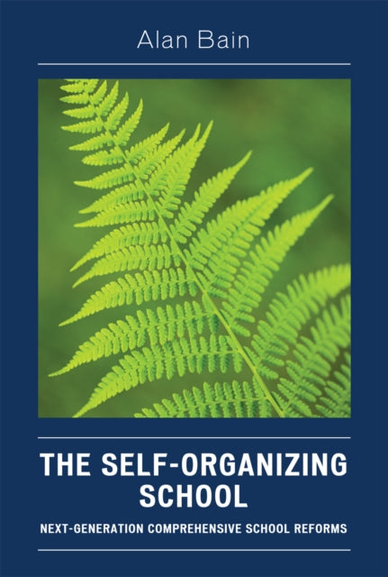 Book cover of: Self-Organizing School. By: Alan Bain