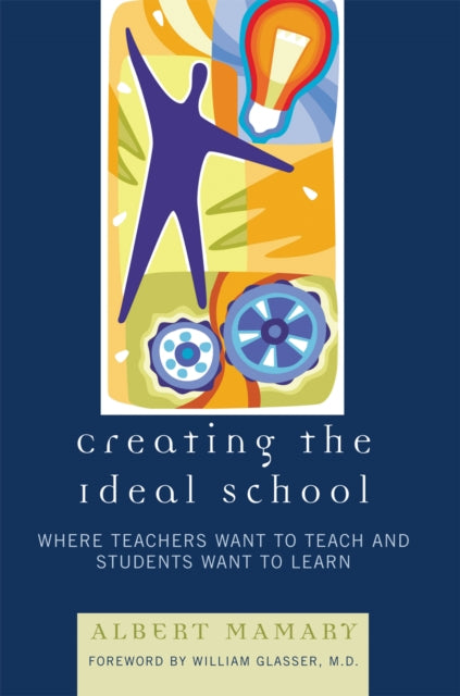 Creating the Ideal School