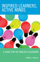 Book cover of: Inspired Learners, Active Minds. By: Kafalas Dennis, Dennis J. Kafalas