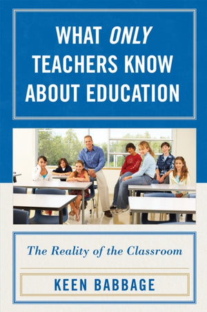 What Only Teachers Know about Education
