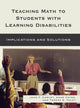 Book cover of: Teaching Math to Students with Learning Disabilities. By: John F. Cawley