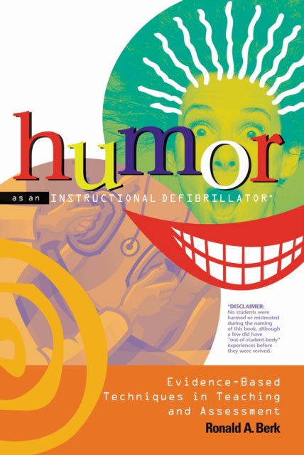 Book cover of: Humor as an Instructional Defibrillator. By: Ronald A. Berk
