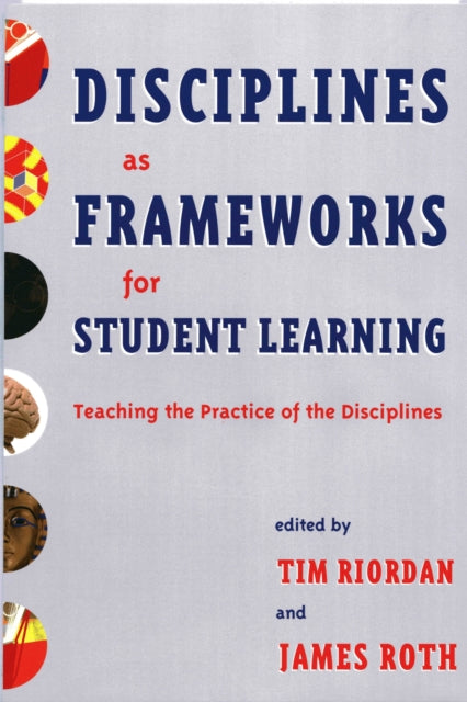Book cover of: Disciplines as Frameworks for Student Learning
