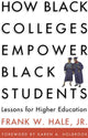 Book cover of: How Black Colleges Empower Black Students