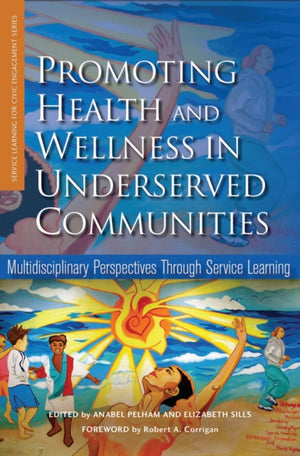 Promoting Health and Wellness in Underserved Communities