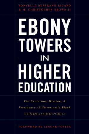 Ebony Towers in Higher Education