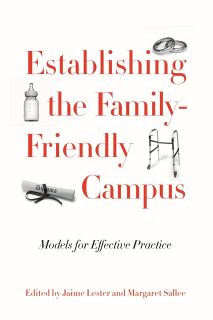 Book cover of: Establishing the Family-Friendly Campus