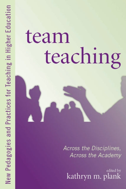Book cover of: Team Teaching. By: Kathryn M. Plank