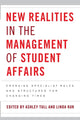 Book cover of: New Realities in the Management of Student Affairs. By: Ashley Tull