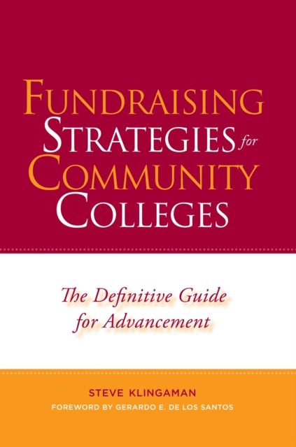 Book cover of: Fundraising Strategies for Community Colleges. By: Steve Klingaman