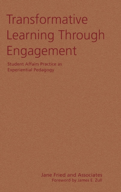 Book cover of: Transformative Learning Through Engagement. By: Jane Fried