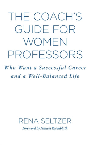 The Coach's Guide for Women Professors