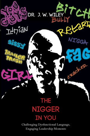 The Nigger in You