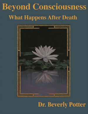 Beyond Consciousness: What Happens After Death