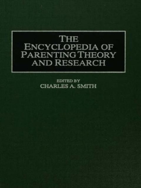 Book cover of: Encyclopedia of Parenting. By: Charles A. Smit