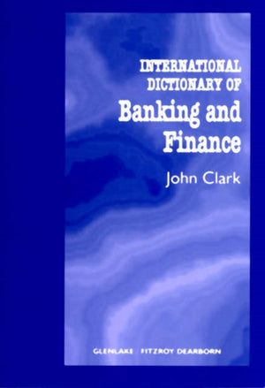 International Dictionary of Banking and Finance