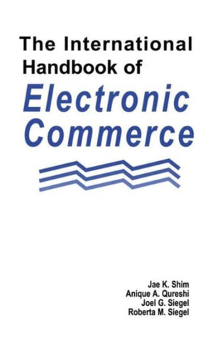 International Handbook of Electronic Commerce