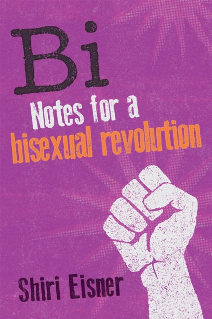 Book cover of: Bi. By: Shiri Eisner