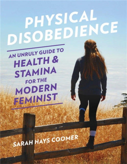 Book cover of: Physical Disobedience. By: Sarah Hays Coomer