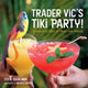 Book cover of: Trader Vic's Tiki Party!. By: Stephen Siegelman