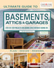 Book cover of: Ultimate Guide to Basements, Attics & Garages, 3rd Revised Edition