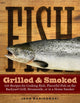 Book cover of: Fish Grilled & Smoked. By: John Manikowski