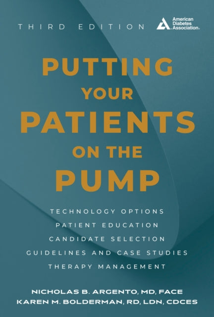 Book cover of: Putting Your Patients on the Pump, 3rd Edition. By: Nicholas B. Argento