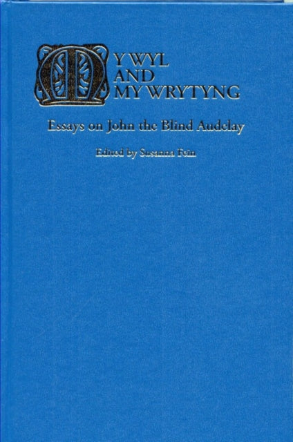 Book cover of: My Wyl and My Wrytyng. By: Susanna Fein