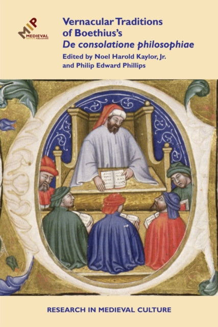 Book cover of: Vernacular Traditions of Boethius's De consolatione philosophiae. By: Kaylor, Noel Harold, Jr.