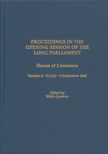 Book cover of: Proceedings in the Opening Session of the Long Parliament. By: Maija Jansson